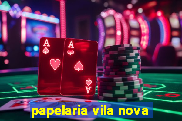 papelaria vila nova